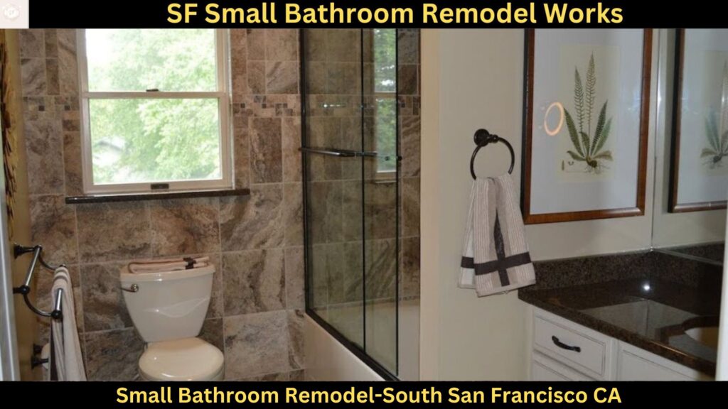 Small Bathroom Remodel in South San Francisco CA